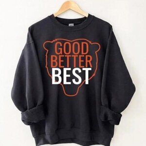 Vintage Bears Football Fans “Good Better Best” Unisex Sweatshirt